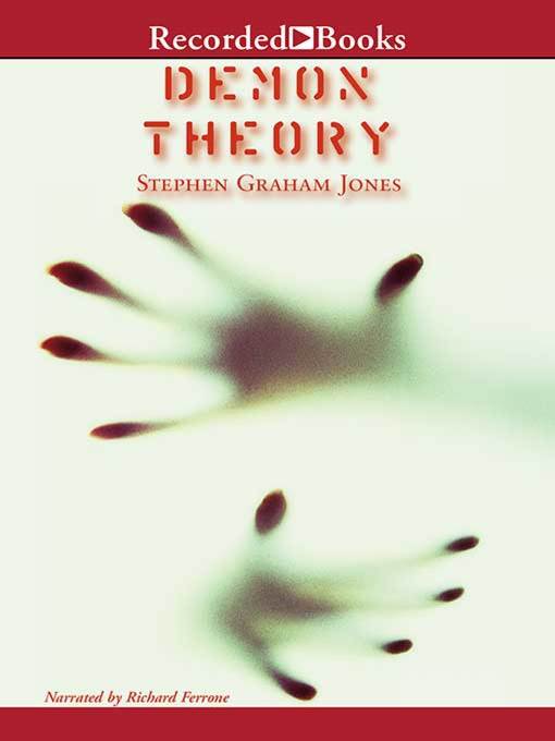 Title details for Demon Theory by Stephen Graham Jones - Available